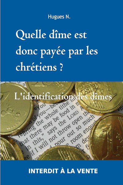 L’identification des dîmes – quelle dîme est donc payée par les chrétiens