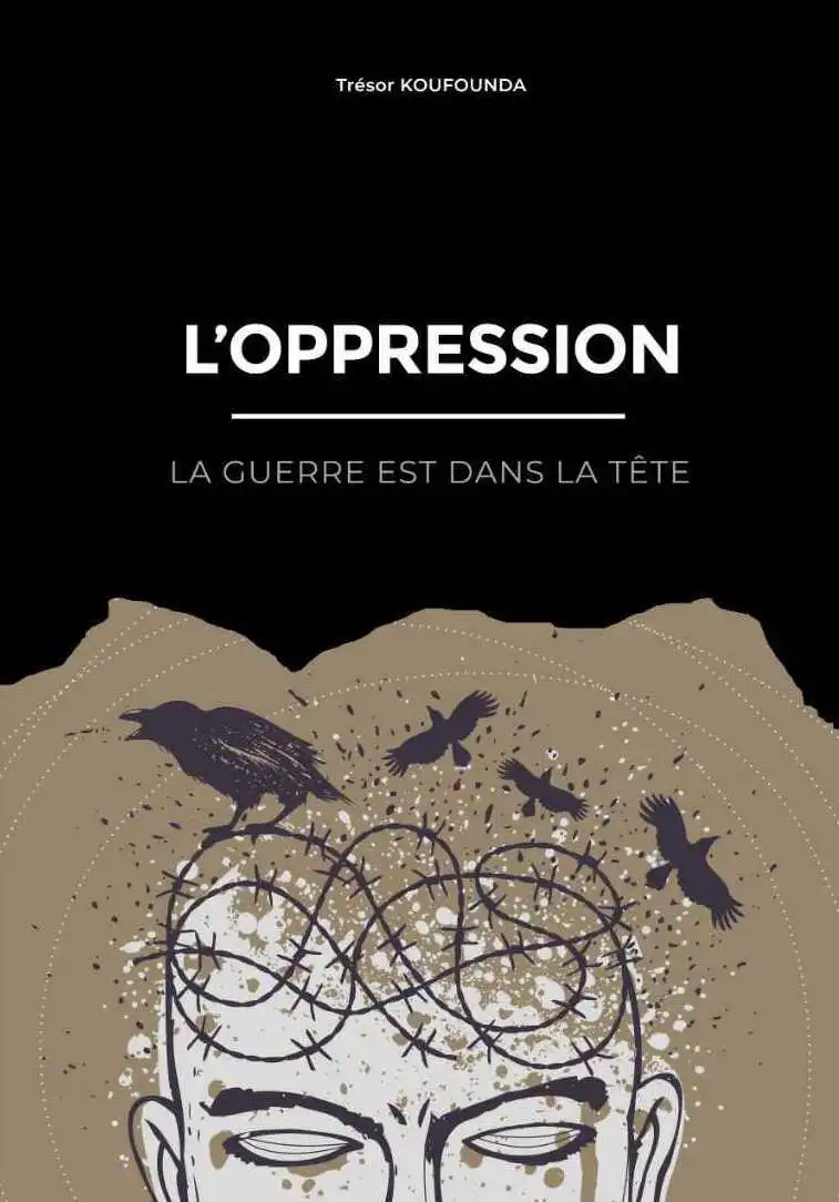 L’oppression : la guerre est dans la tête