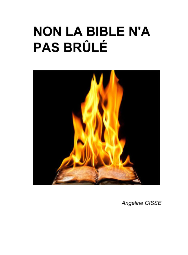 Non la Bible n’a pas brûlé