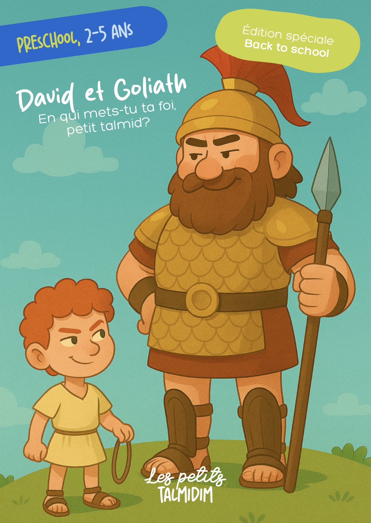David et Goliath – En qui mets-tu ta foi, petit talmid ?