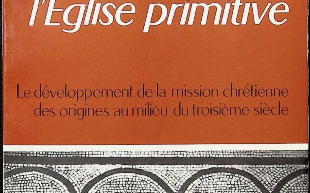 L’évangélisation dans l’Église primitive